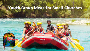 Youth Group Ideas for Small Churches
